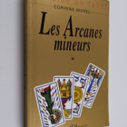 Corinne Morel : Le guide du tarot: Les arcanes mineurs - pikkukuva 1