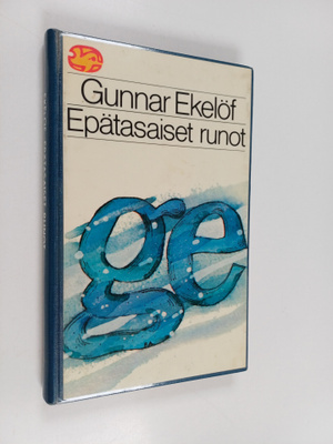 Gunnar Ekelöf : Epätasaiset runot