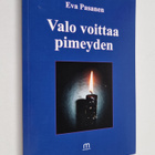 Eva Pasanen : Valo voittaa pimeyden (signeerattu) - pikkukuva 1