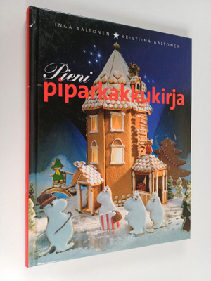 Inga Aaltonen ym. : Pieni piparkakkukirja