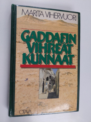 Marita Vihervuori : Gaddafin vihreät kunnaat