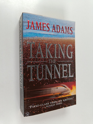 James Adams : Taking the tunnel