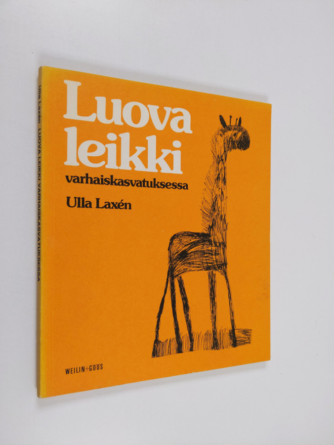 Ulla Laxen : Luova leikki varhaiskasvatuksessa