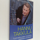 Hannu Takkula : Tulevaisuuden puolesta : sydänääniä Euroo... - pikkukuva 1
