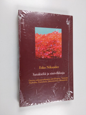 Esko Nikander : Satakieliä ja sinivilkkuja : otteita esik...