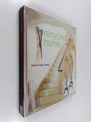 Mark Bailey : Recycled home