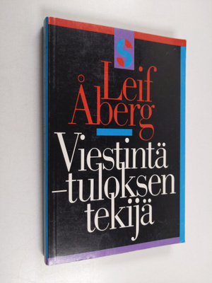 Leif Åberg : Viestintä tuloksen tekijä