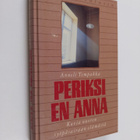 Anneli Tempakka : Periksi en anna : kuvia nuoren syöpäsai... - pikkukuva 1