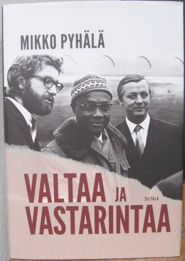 Mikko Pyhälä: Valtaa ja vastarintaa, Siltala 2016. 336 s.