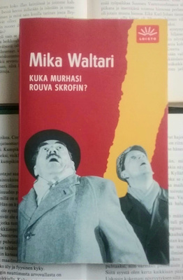 Mika Waltari - Kuka murhasi rouva Skrofin? (pokkari)