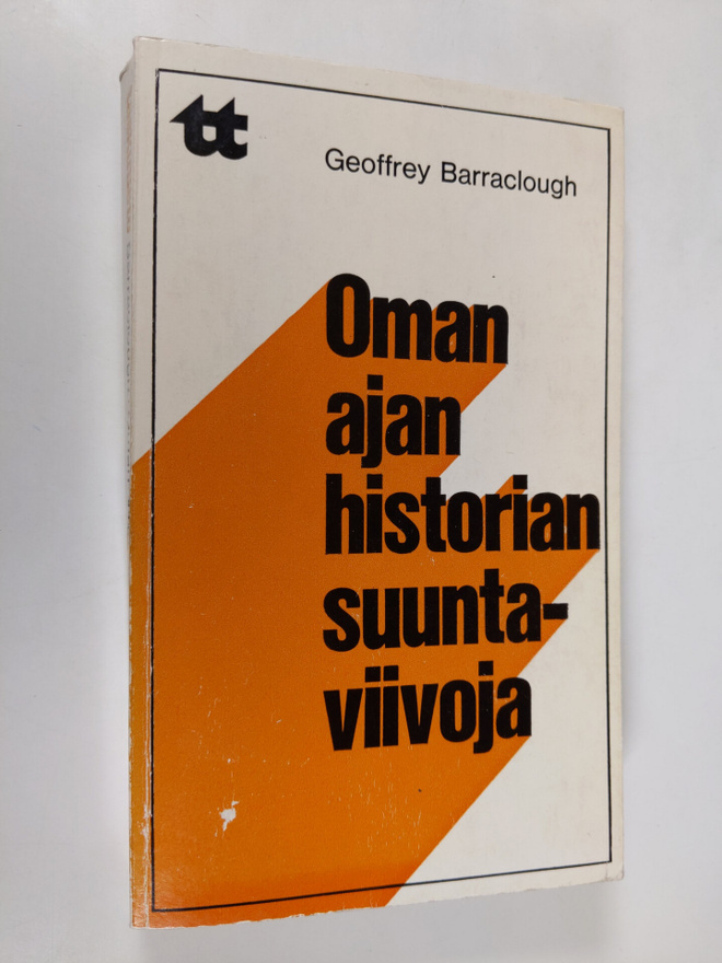 Geoffrey Barraclough : Oman ajan historian suuntaviivoja
