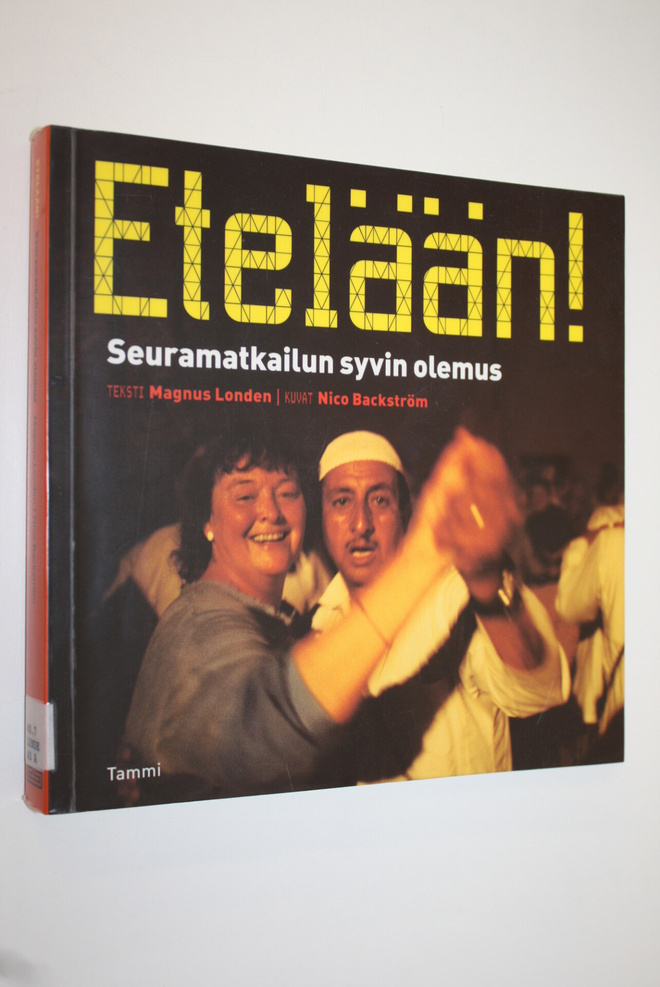 Magnus Londen : Etelään! : seuramatkailun syvin olemus