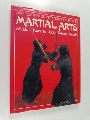 Jim Wilson : Illustrated introduction to the martial arts