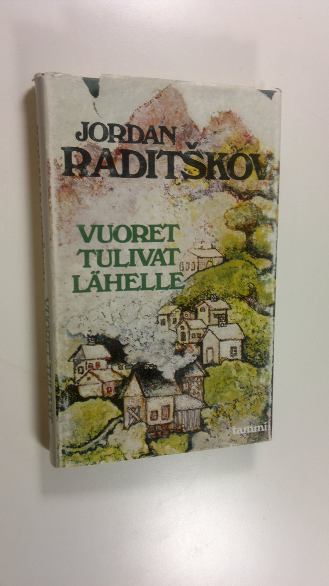 Jordan Raditskov : Vuoret tulivat lähelle