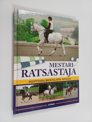 Jo (toim.) Weeks : Mestariratsastaja
