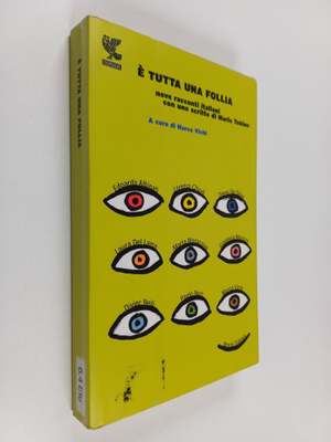 Marco Vichi ym. : E tutta una follia
