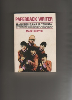 Shipper: Beatlesien elämä ja toiminta ,Johanna 1982,nid, K3+
