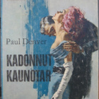 Lepohetki 20. Paul Denver: Kadonnut kaunotar. 127 s. - pikkukuva 1
