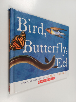 James Prosek : Bird, Butterfly, Eel