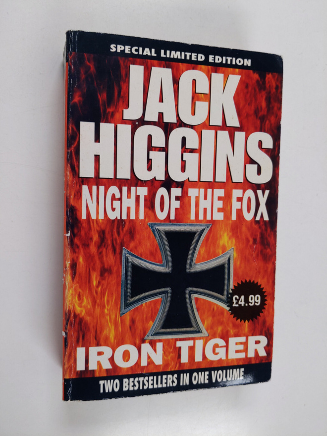 Jack Higgins : Night of the Fox ; And, The Iron Tiger