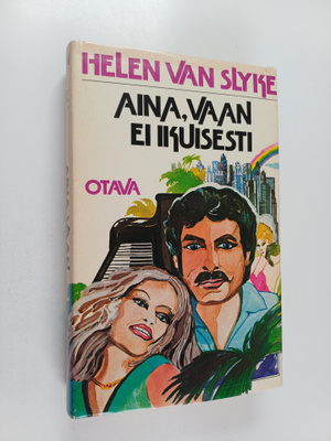 Helen Van Slyke : Aina, vaan ei ikuisesti