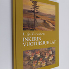 Lilja-Emilia Kuivanen : Inkerin vuotuisjuhlat ja ajantieto - pikkukuva 1