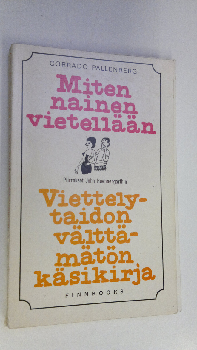 Corrado Pallenberg : Miten nainen vietellään