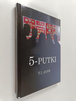 T. I. Jane : 5-putki