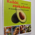Gaby Dalkin : Kaikki avokadosta : 80 herkullista ja terve... - pikkukuva 1