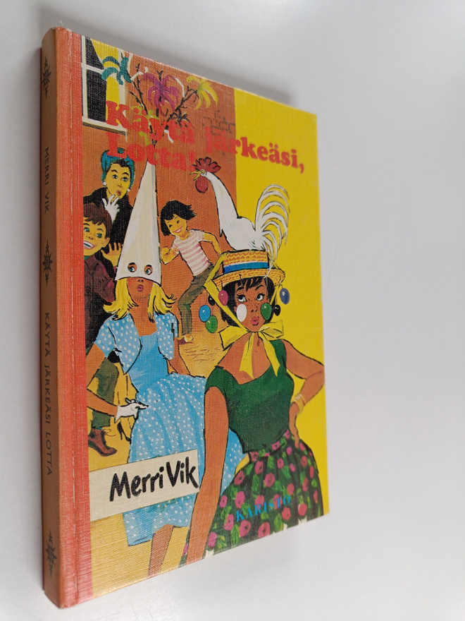 Merri Vik : Käytä järkeäsi, Lotta!