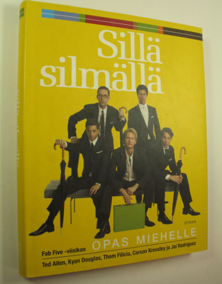 Ted ym. Allen : Sillä silmällä : Fab Five -viisikon opas ...