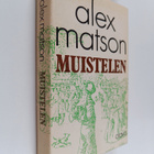 Alex Matson : Muistelen : Ensimmäinen kirja - pikkukuva 1