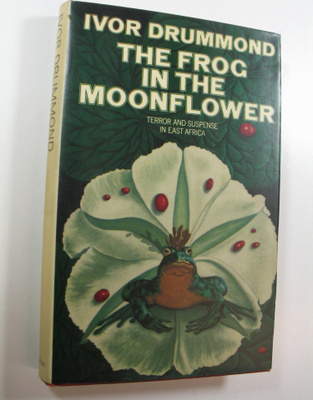 Ivor Drummond : The Frog in the Moonflower
