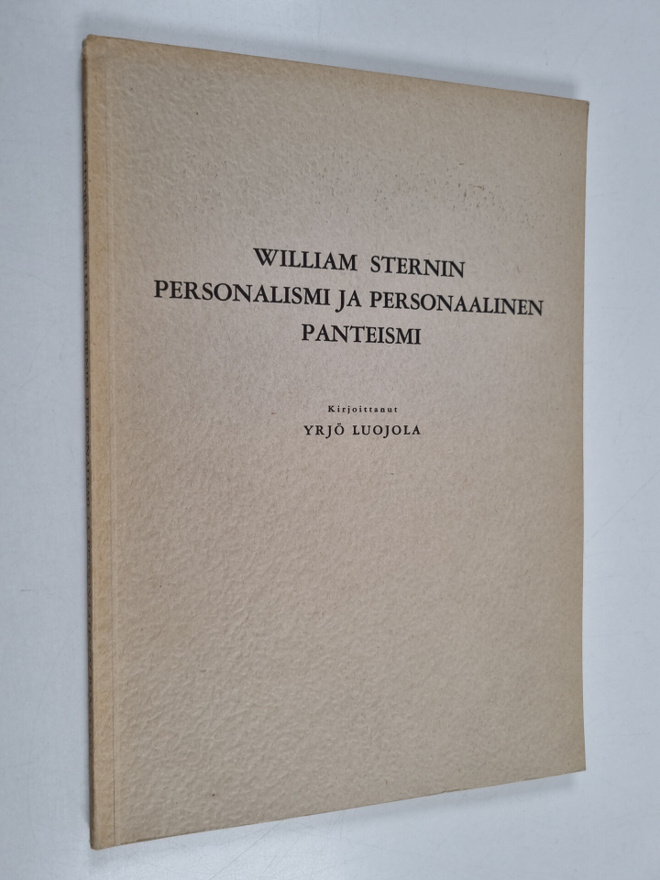 Yrjö Luojola : William Sternin personalismi ja personaali...
