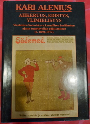 Kari Alenius: Ahkeruus, Edistys, Ylimielisyys
