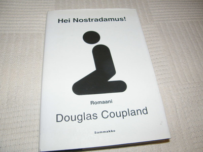Douglas Coupland Hei Nostradamus! -sid