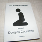Douglas Coupland Hei Nostradamus!   -sid - pikkukuva 1