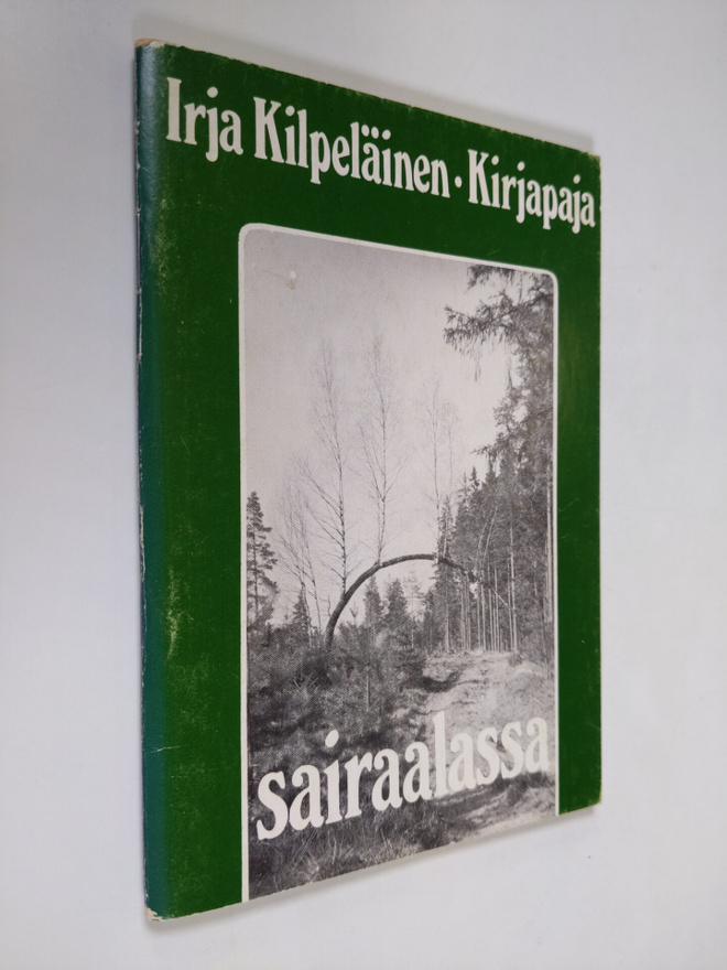 Irja Kilpeläinen : Sairaalassa