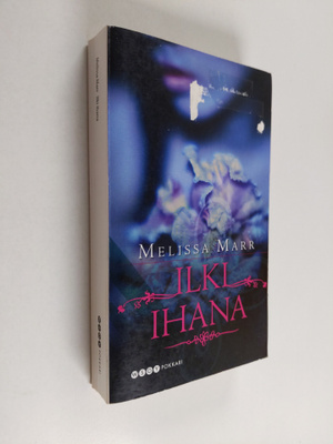 Melissa Marr : Ilki ihana