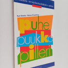 Kari Eskola : Puhe, puukko, pilleri : johdatusta terveysk... - pikkukuva 1