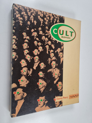 Danny Peary : Cult movies. [1] : a hundred ways to find t...