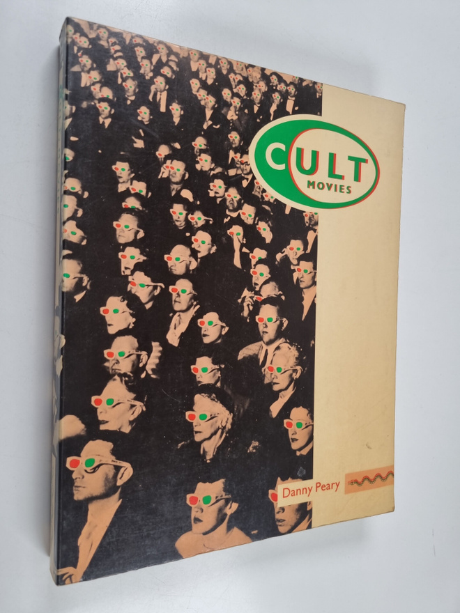 Danny Peary : Cult movies. [1] : a hundred ways to find t...