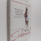 Julie Gregory : Sickened : The Memoir of a Munchausen By ... - pikkukuva 1