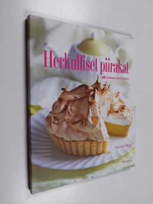 Hannah Miles : Herkulliset piirakat : 60 makeaa leivonnaista