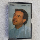 Kirka – Pyydä Vain C-KASETTI - pikkukuva 1