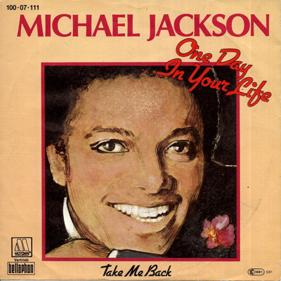 MICHAEL JACKSON: One Day In Your Life / Take Me B  7" kannet