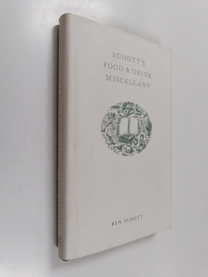 Ben Schott : Schott's food & drink miscellany