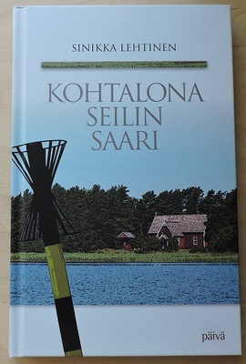 Sinikka Lehtinen: Kohtalona Seilin saari