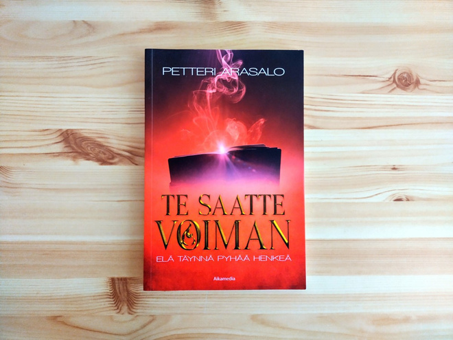 Petteri Arasalo: Te saatte voiman