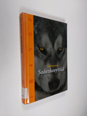 Virpi Saarinen : Sudenkesyttäjä